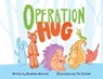 Operation Hug - Madeline Marriott - 9781957863658