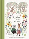 I Picked These For You - M.H. Clark - 9781957891637