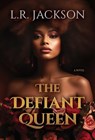 The Defiant Queen - L.R. Jackson - 9781957950631