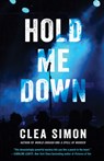 Hold Me Down - Clea Simon - 9781957957036