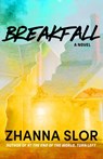 Breakfall - Zhanna Slor - 9781957957050