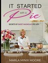 Minix Moore, M: It Started with A Pie Secrets of Sweet Magno - Marla Minix Moore - 9781958000953