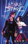 The Stars and The Stage - D. N. Bryn - 9781958051559