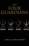 The Four Guardians - Jessica Fisher ; Jordan Fisher - 9781958179536