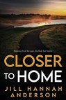 Closer to Home - Jill Hannah Anderson - 9781958231432