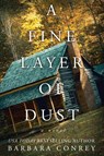A Fine Layer of Dust - Barbara Conrey - 9781958231852