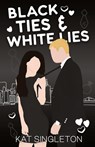 Black Ties and White Lies Illustrated Edition - Kat Singleton - 9781958292075