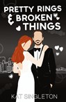 Pretty Rings and Broken Things - SINGLETON,  Kat - 9781958292136
