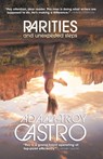 Rarities and Unexpected Steps - Adam-Troy Castro - 9781958482162
