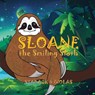 Sloane the Smiling Sloth - Leanne E. Staback - 9781958487402