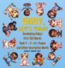 Baby, Let's Talk! Developing Baby's First 100 Words, Book 4 - Leanne E Staback - 9781958487556