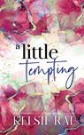 A Little Tempting - Kelsie Rae - 9781958643266