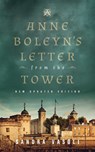 Anne Boleyn's Letter from the Tower - Sandra Vasoli - 9781958725085