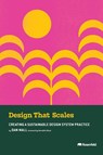 Design That Scales - Dan Mall - 9781959029212