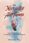 The Necessity of All Things - Allenda Felice Henry - 9781959151524