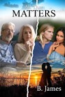 All That Matters - B. James - 9781959261056