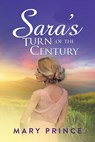 Sara's Turn of the Century - Mary Prince - 9781959450917