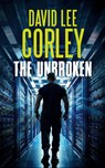 The Unbroken - David Lee Corley - 9781959534440
