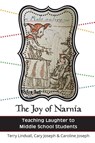 The Joy of Narnia - Terry Lindvall ; Cary Joseph ; Caroline Joseph - 9781959685210