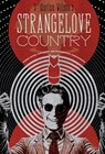 Strangelove Country: Science Fiction, Filmosophy, and the Kubrickian Consciousness - D. Harlan Wilson - 9781960451118