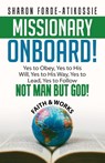 Missionary Onboard! - Sharon Forde-Atikossie - 9781960952554