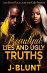 Beautiful Lies and Ugly Truths - J-Blunt - 9781960993465