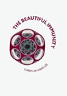 The Beautiful Immunity - Karen An-hwei Lee - 9781961209077