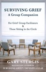 Surviving Grief - Gary Sturgis - 9781961267305