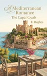 A Mediterranean Romance - E. Hughes - 9781961823105