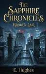 The Sapphire Chronicles - E. Hughes - 9781961823181