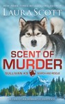 Scent of Murder - Laura Scott - 9781962275514