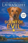 Scent of Evil Large Print - Laura Scott - 9781962275583