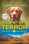 Scent of Terror Large Print - Laura Scott - 9781962275590