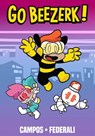 Go Beezerk! Volume 1 - Mike Federali - 9781962298070