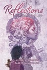 Reflections: A Woman Fulfilled - Michael Williams - 9781962611541