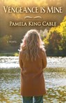 Vengeance Is Mine - Pamela King Cable - 9781962754064