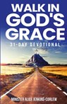 Walk In God's Grace - Alice Jenkins-Corlew - 9781962783927