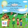 Would You Rather Bible Animal Adventures: Qué Prefieres: Aventuras Bíblicas de Animales - Jerah Alvarado - 9781962862783