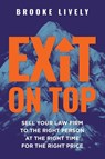 Exit On Top - Brooke Lively - 9781962956178