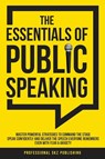 The Essentials of Public Speaking - Professional Skz Publishing - 9781963142013