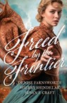 Freed by the Frontier - Denise Farnsworth - 9781963212679