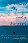 The In-between Sky - Alison Hart - 9781963221053