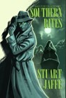 Southern Rites - Stuart Jaffe - 9781963517002