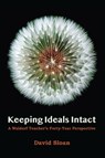 Keeping Ideals Intact - David Sloan - 9781963686142