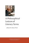 A Philosophical Lexicon of Literary Terms - Johann M. Moser - 9781964001258