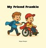 My Friend Frankie - Megan Burgess - 9781964012865