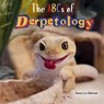 The ABCs of Derpetology - Jessica Lee Anderson - 9781964078083