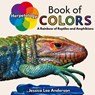 Herpetology Book of Colors - Jessica Lee Anderson - 9781964078243