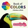 Ornithology Book of Colors - Jessica Lee Lee Anderson - 9781964078250