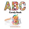 ABC Candy Book - Jessica Lee Anderson - 9781964078991